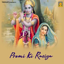 Premi Ki Rasiya